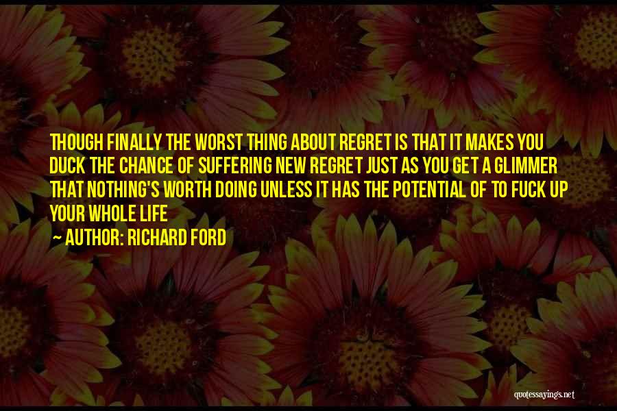 A New Life Quotes By Richard Ford
