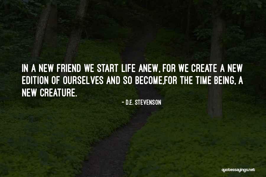 A New Life Start Quotes By D.E. Stevenson A New Life Start Quotes By D.E. Stevenson