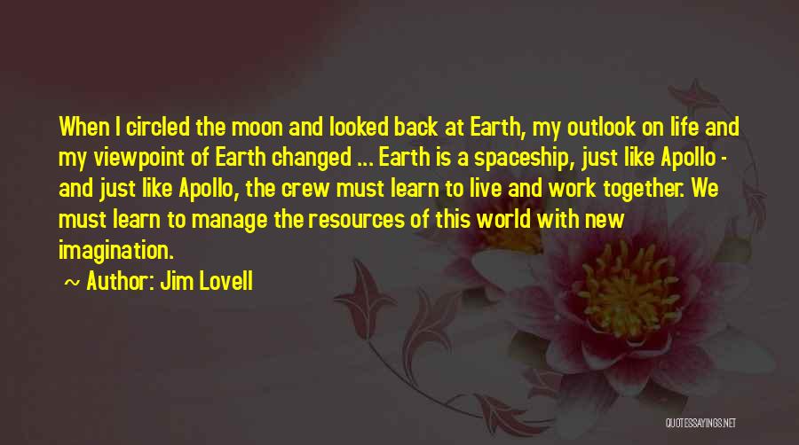 A New Life Together Quotes By Jim Lovell