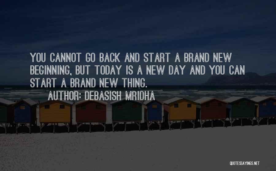 A New Love Beginning Quotes By Debasish Mridha