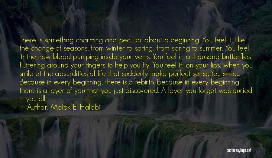 A New Love Beginning Quotes By Malak El Halabi