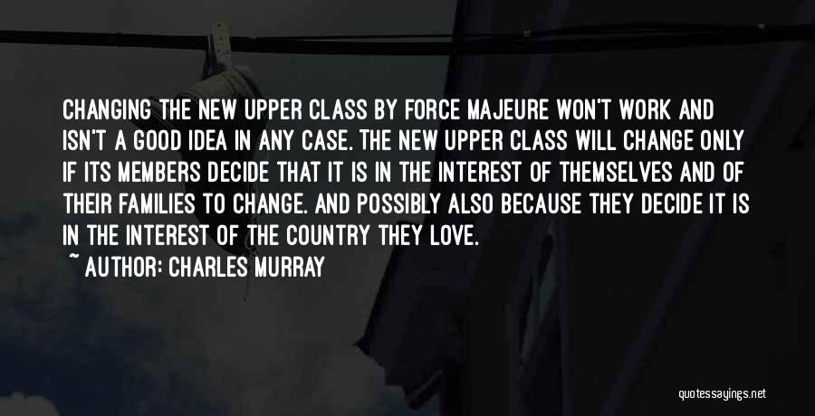 A New Love Interest Quotes By Charles Murray