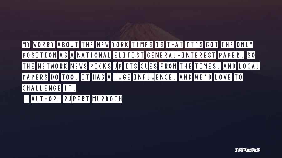 A New Love Interest Quotes By Rupert Murdoch
