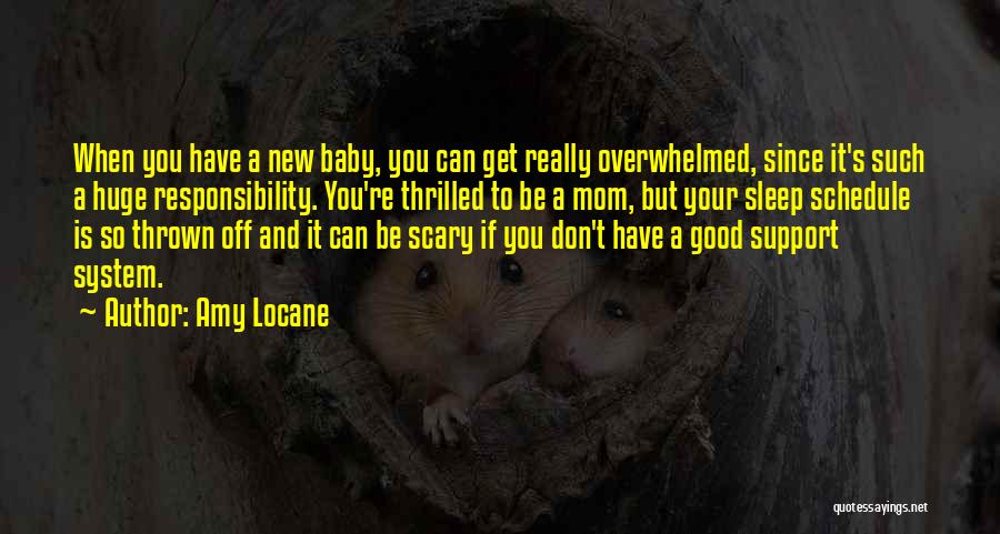 A New Mom Quotes By Amy Locane