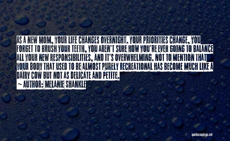 A New Mom Quotes By Melanie Shankle