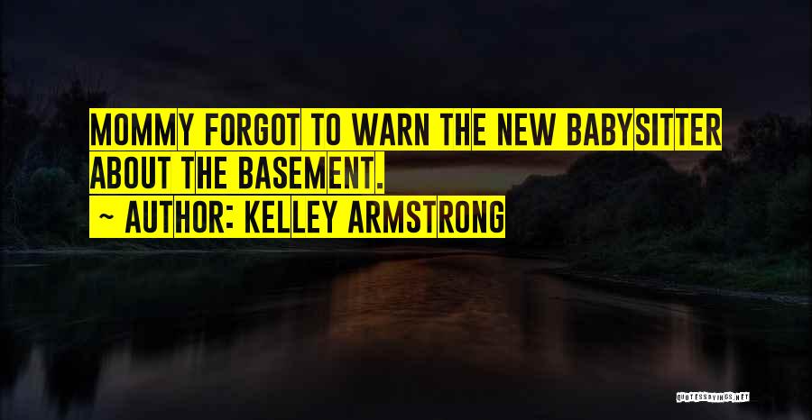 A New Mommy To Be Quotes By Kelley Armstrong