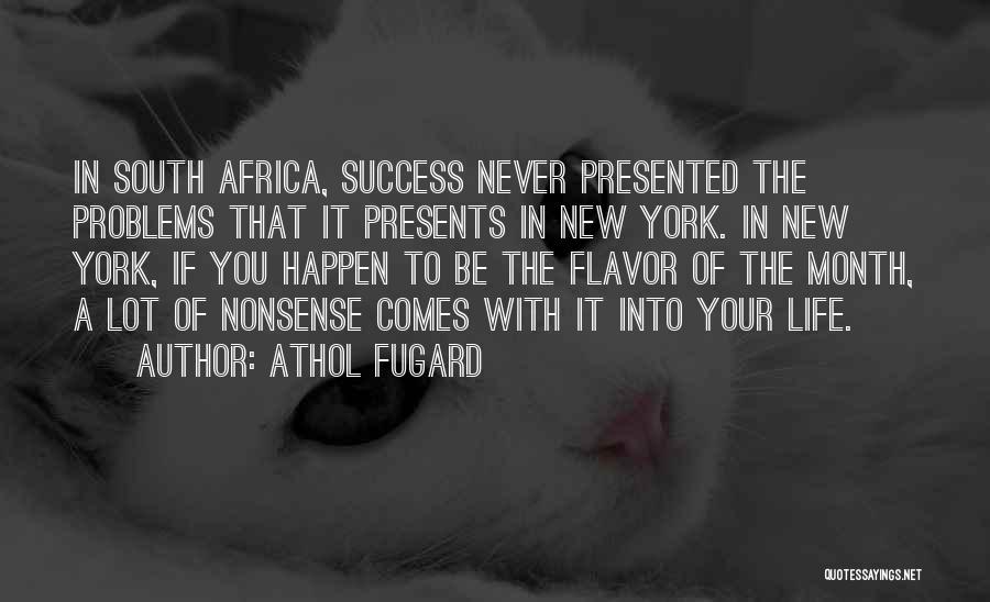 A New Month Quotes By Athol Fugard