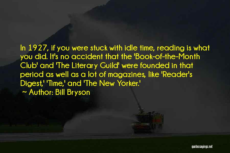 A New Month Quotes By Bill Bryson