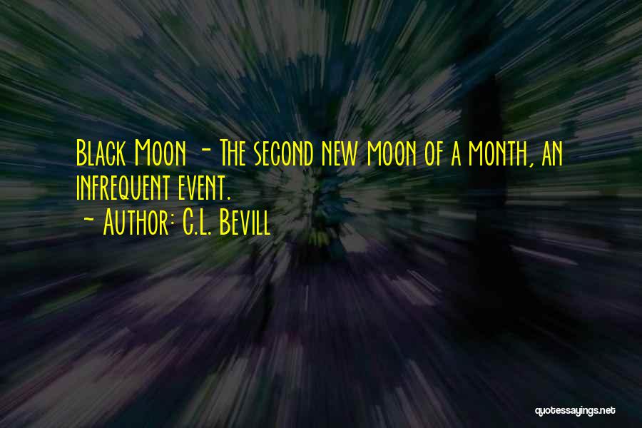 A New Month Quotes By C.L. Bevill