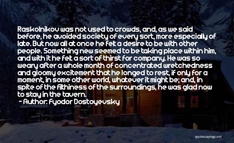 A New Month Quotes By Fyodor Dostoyevsky