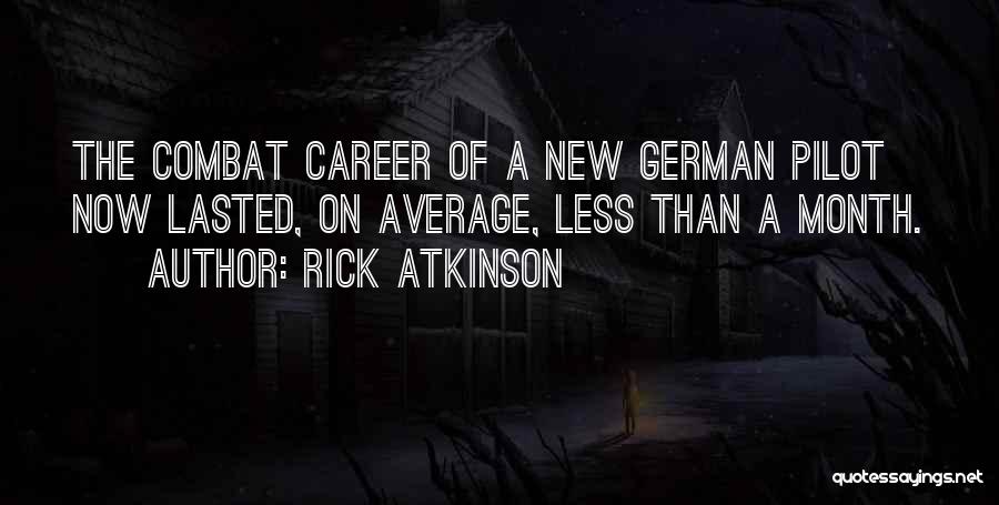 A New Month Quotes By Rick Atkinson