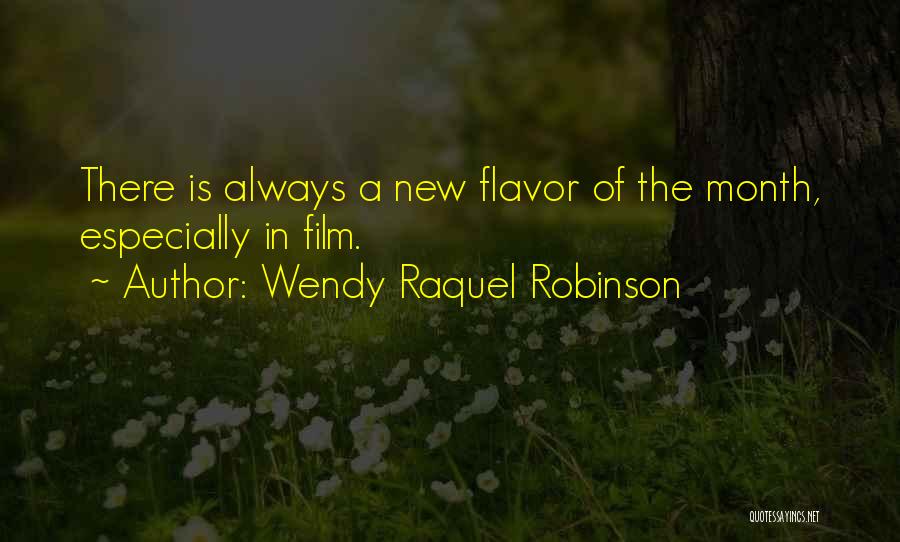 A New Month Quotes By Wendy Raquel Robinson