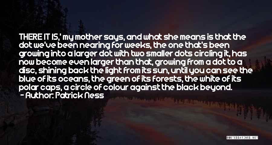 A New Mother Quotes By Patrick Ness