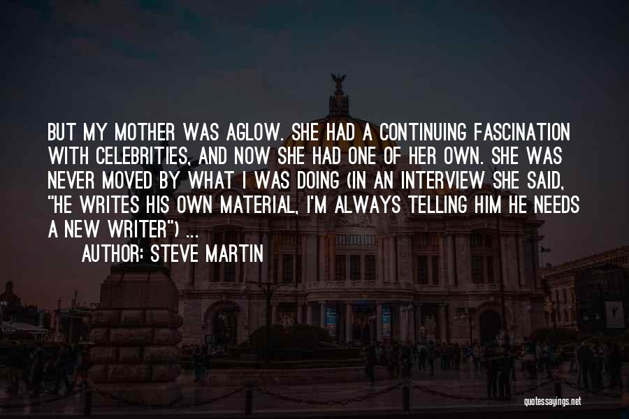 A New Mother Quotes By Steve Martin