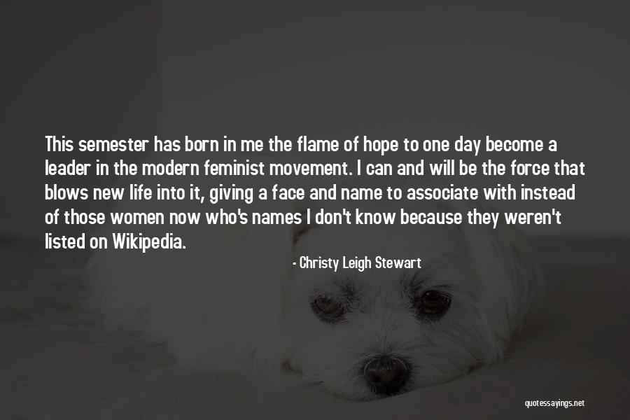 A New Semester Quotes By Christy Leigh Stewart A New Semester Quotes By Christy Leigh Stewart