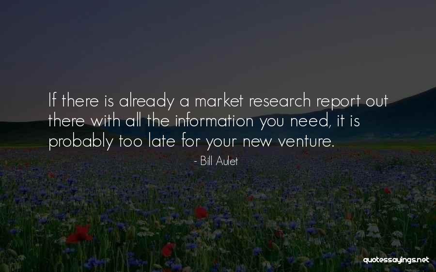 A New Venture Quotes By Bill Aulet A New Venture Quotes By Bill Aulet