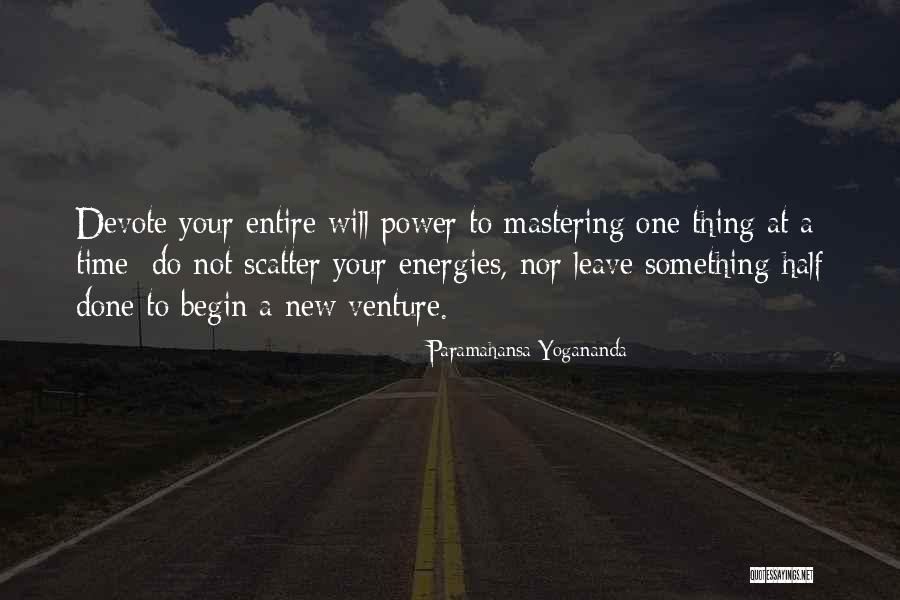 A New Venture Quotes By Paramahansa Yogananda A New Venture Quotes By Paramahansa Yogananda