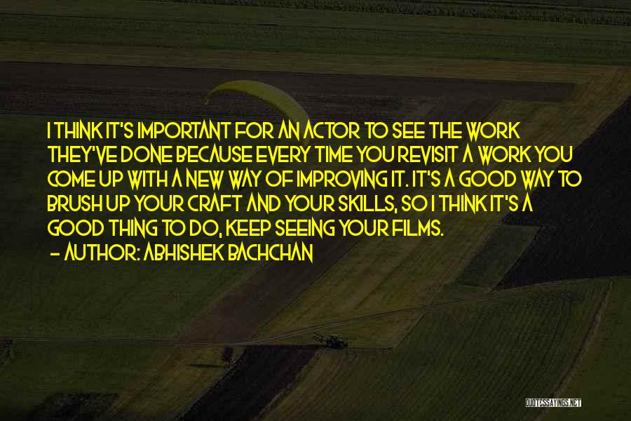 A New Way Of Seeing Quotes By Abhishek Bachchan