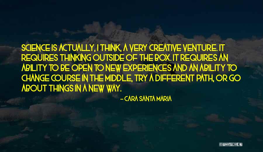 A New Way Of Thinking Quotes By Cara Santa Maria