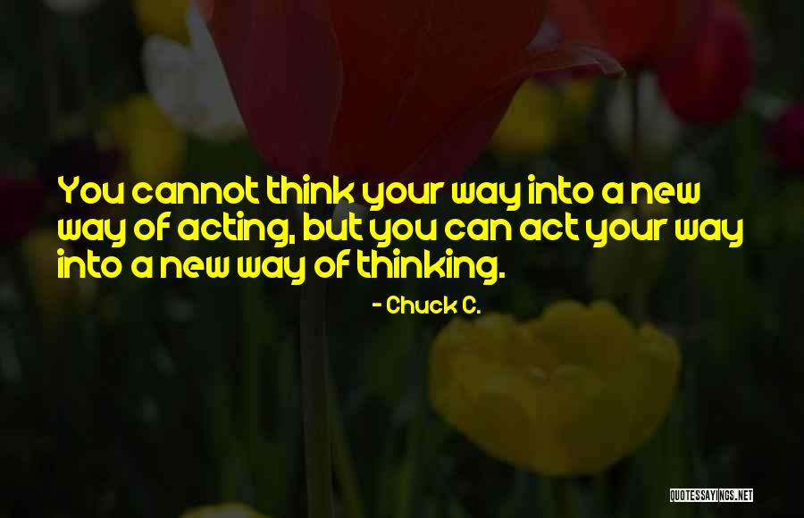 A New Way Of Thinking Quotes By Chuck C.