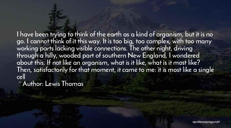 A New Way Of Thinking Quotes By Lewis Thomas