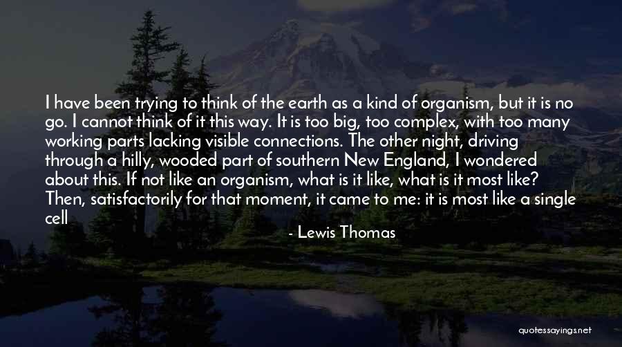 A New Way Of Thinking Quotes By Lewis Thomas