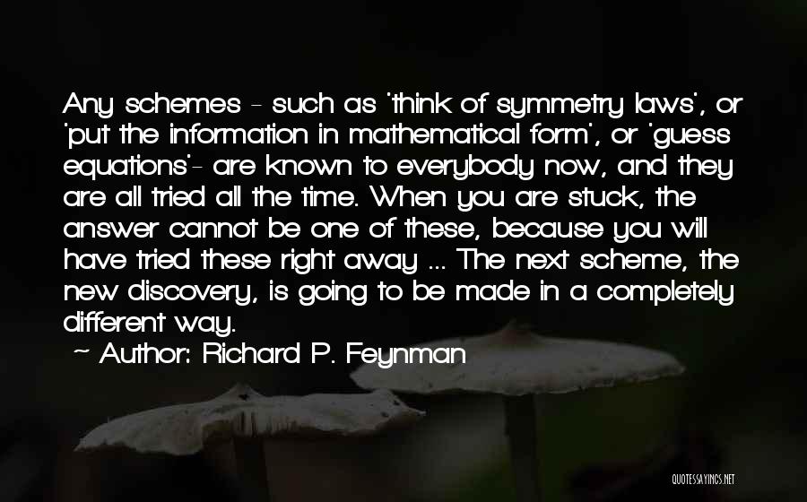 A New Way Of Thinking Quotes By Richard P. Feynman