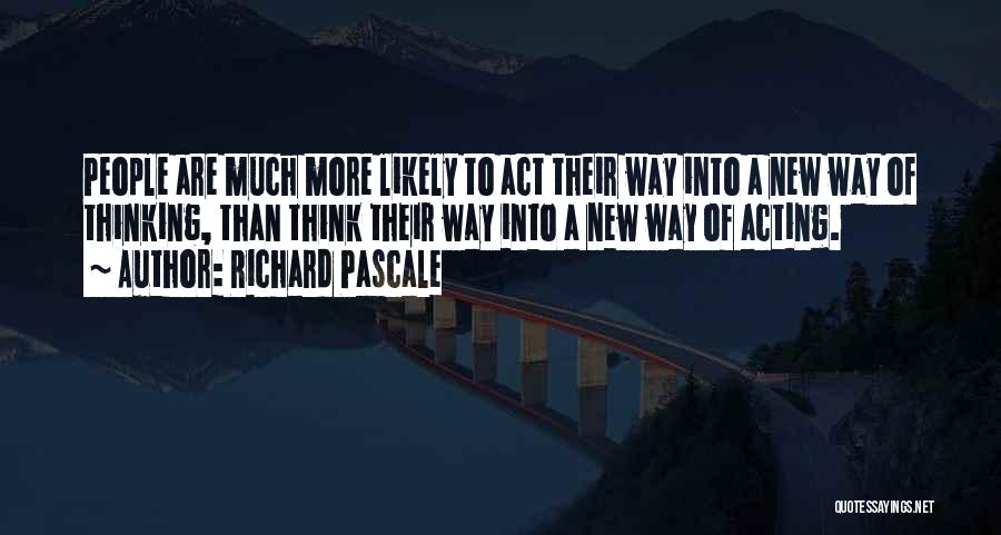 A New Way Of Thinking Quotes By Richard Pascale