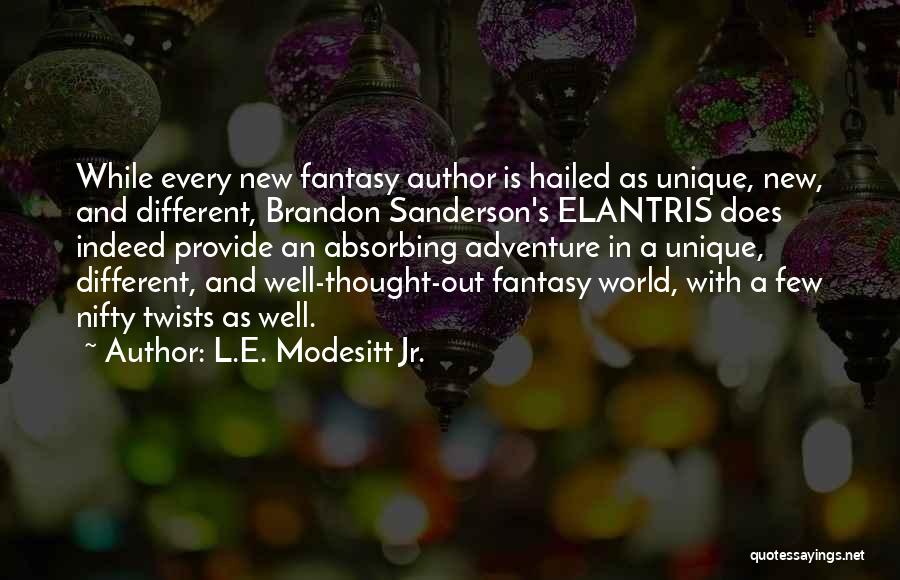 A New World Quotes By L.E. Modesitt Jr.