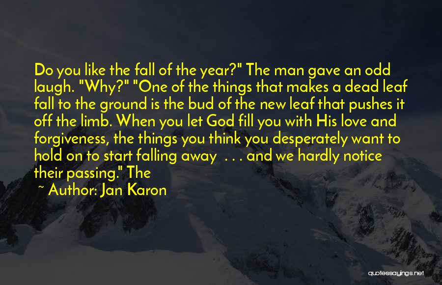 A New Year And Love Quotes By Jan Karon