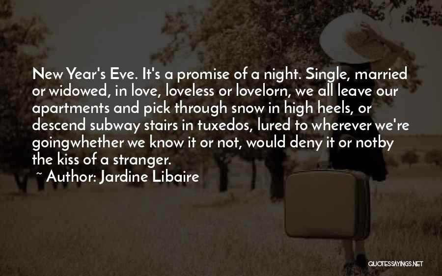 A New Year And Love Quotes By Jardine Libaire