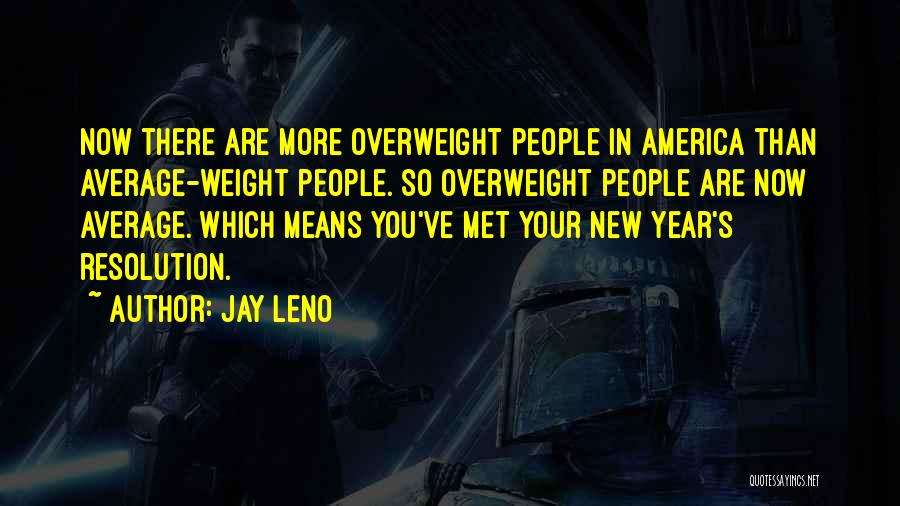 A New Year Funny Quotes By Jay Leno