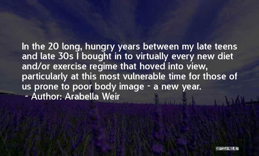 A New Year Quotes By Arabella Weir
