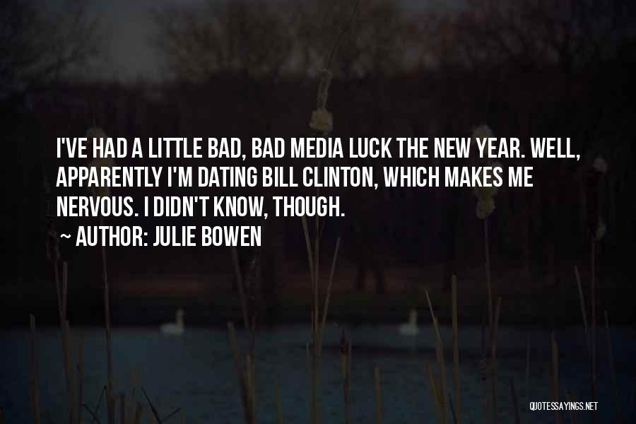 A New Year Quotes By Julie Bowen