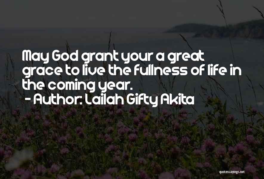 A New Year Quotes By Lailah Gifty Akita