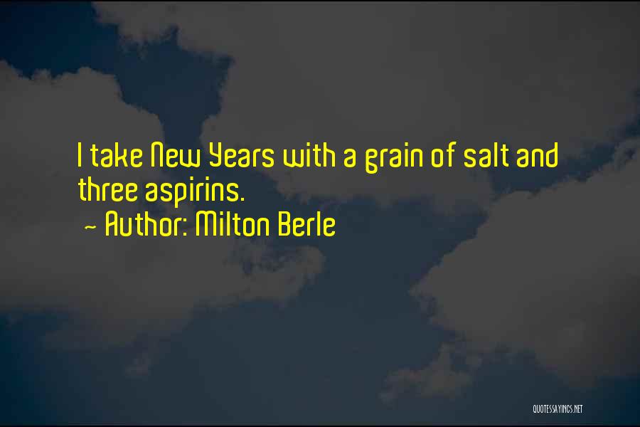 A New Year Quotes By Milton Berle