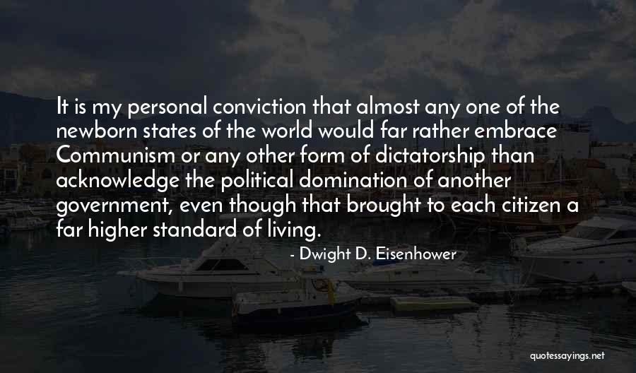 A Newborn Quotes By Dwight D. Eisenhower A Newborn Quotes By Dwight D. Eisenhower