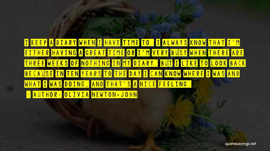 A Nice Day Quotes By Olivia Newton-John