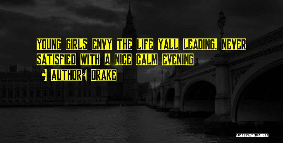 A Nice Evening Quotes By Drake
