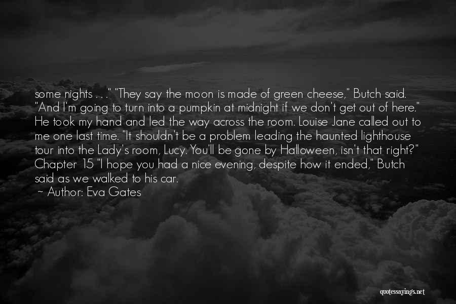 A Nice Evening Quotes By Eva Gates