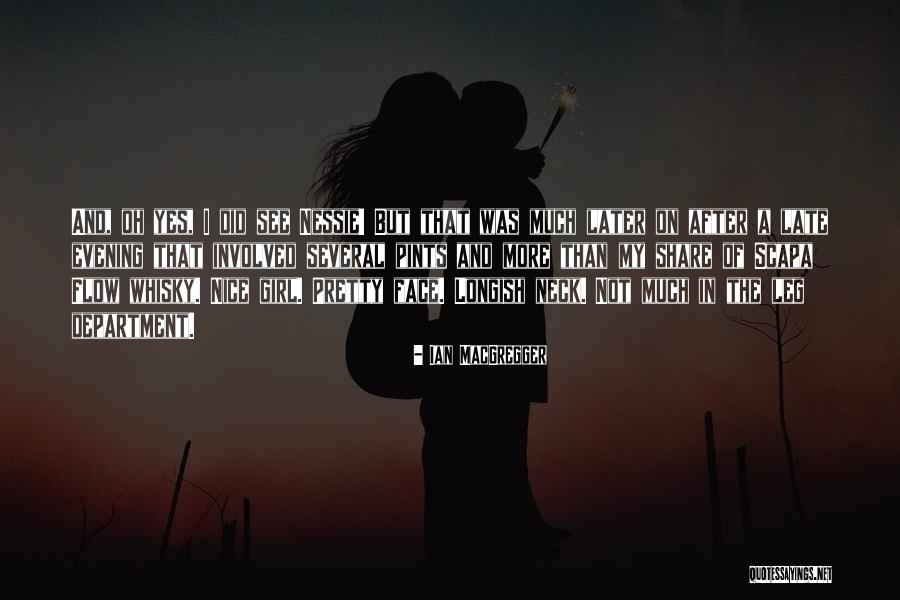 A Nice Evening Quotes By Ian MacGregger A Nice Evening Quotes By Ian MacGregger