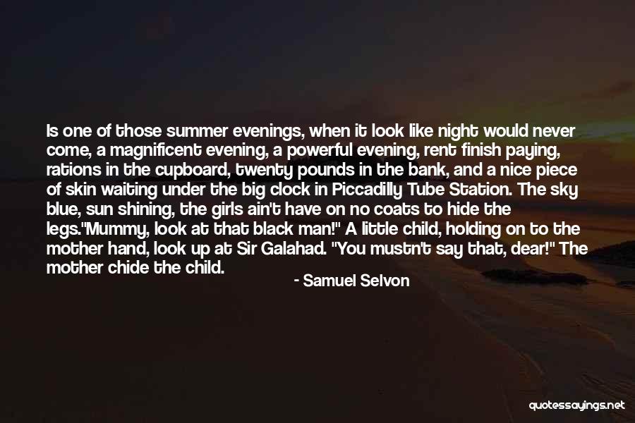 A Nice Evening Quotes By Samuel Selvon