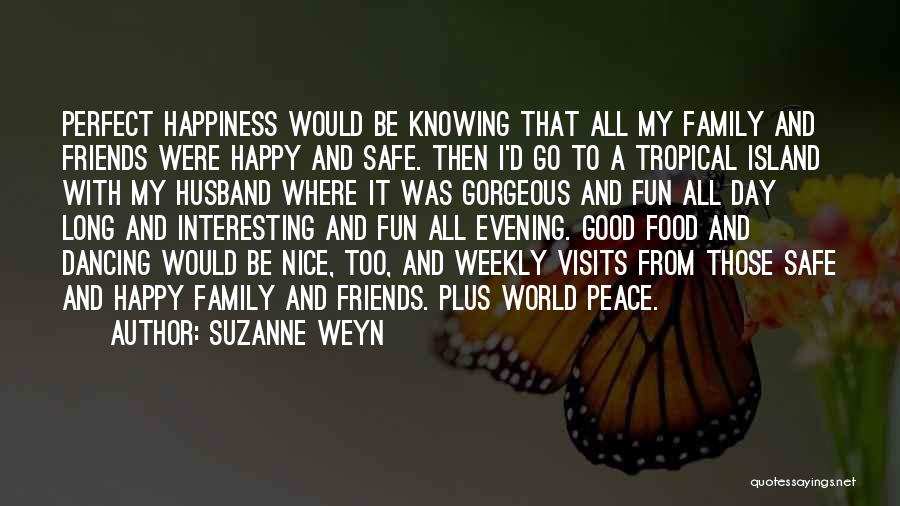 A Nice Evening Quotes By Suzanne Weyn