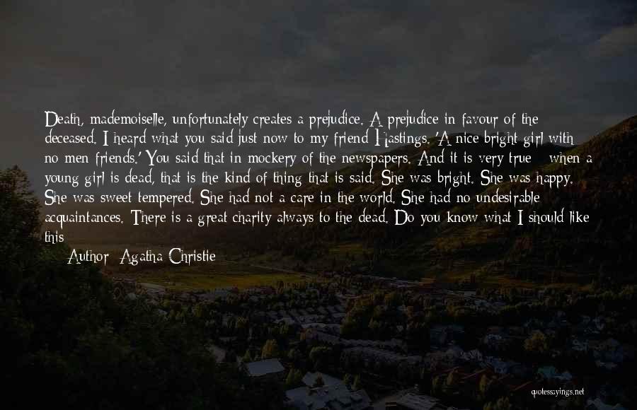A Nice Friend Quotes By Agatha Christie