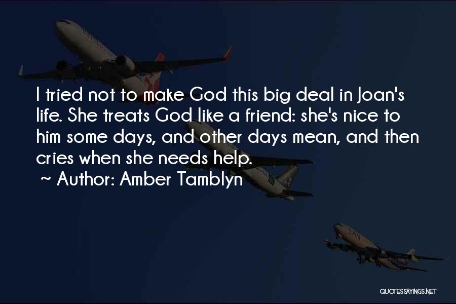 A Nice Friend Quotes By Amber Tamblyn