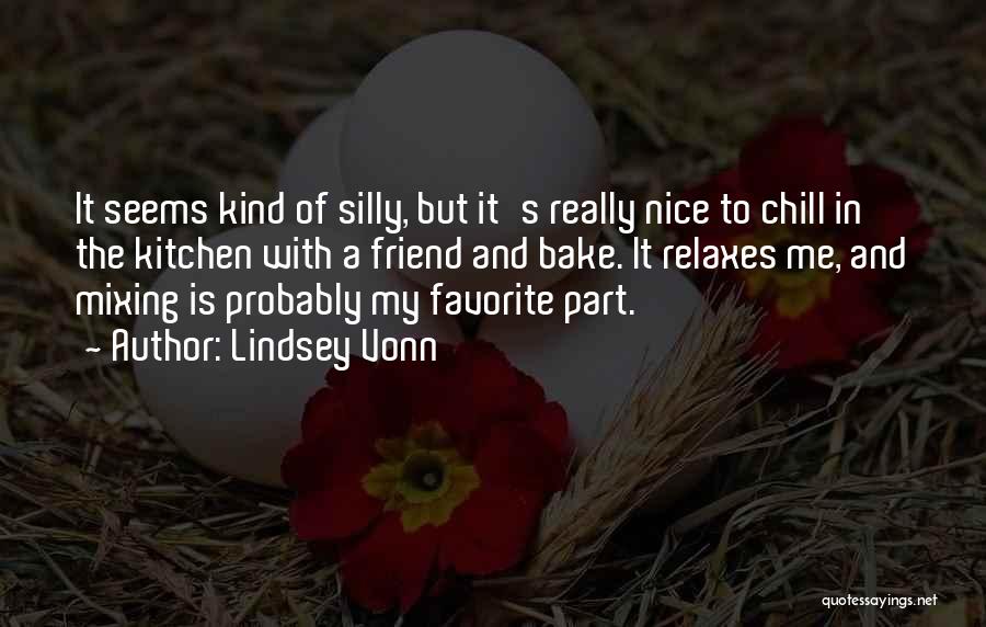 A Nice Friend Quotes By Lindsey Vonn