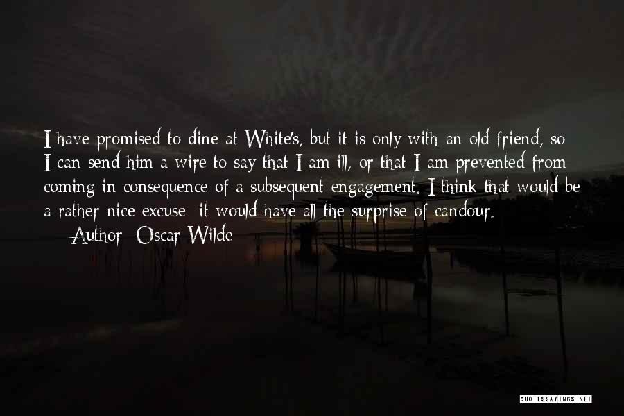 A Nice Friend Quotes By Oscar Wilde
