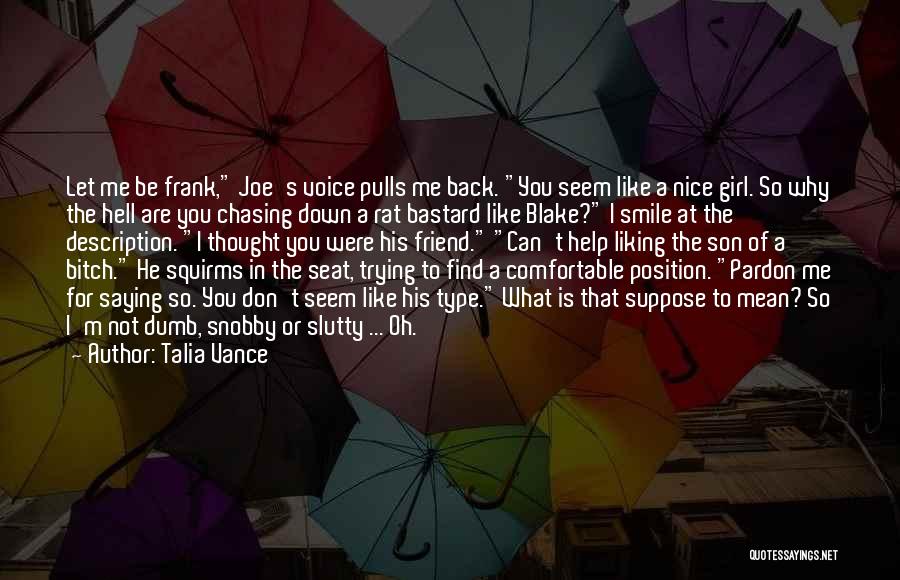 A Nice Friend Quotes By Talia Vance