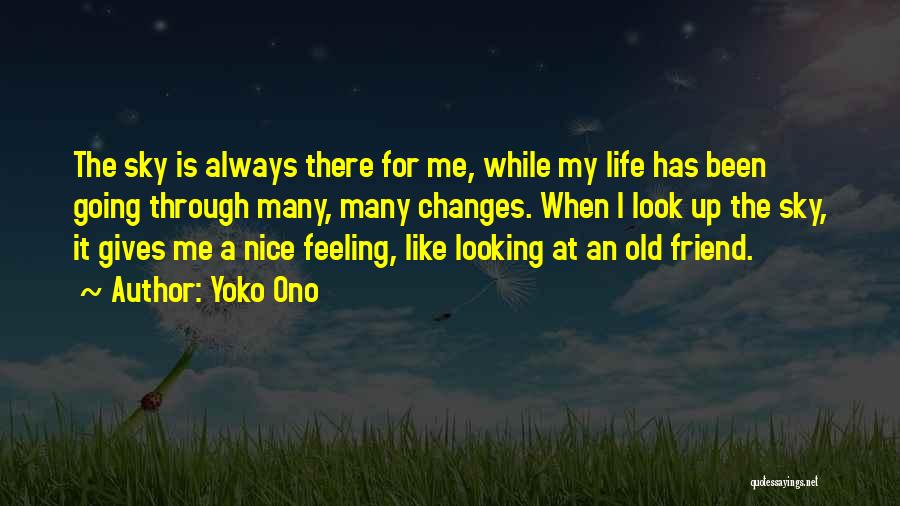 A Nice Friend Quotes By Yoko Ono