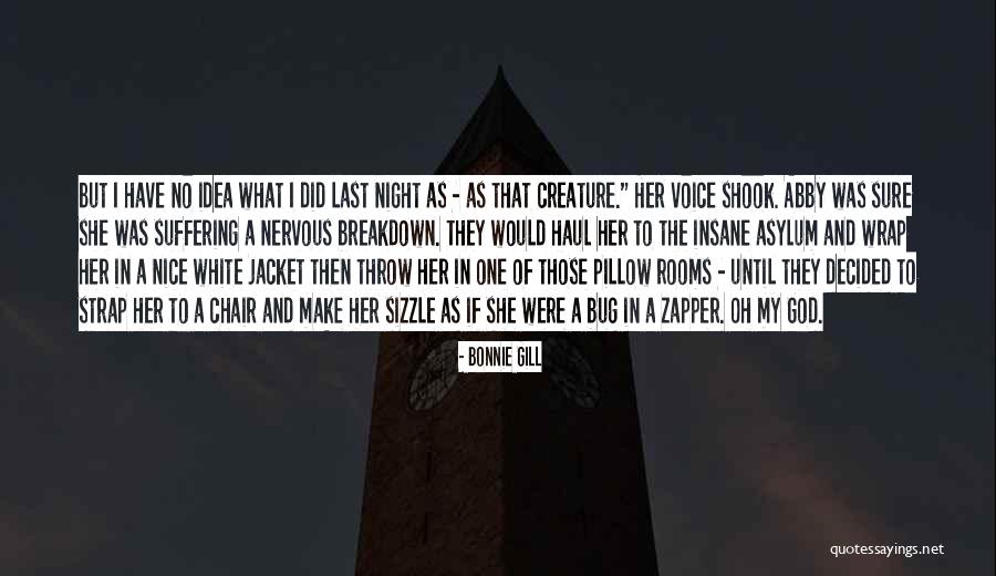 A Nice Night Quotes By Bonnie Gill A Nice Night Quotes By Bonnie Gill